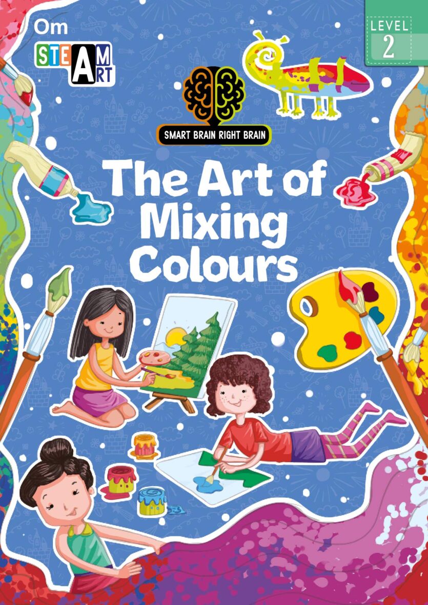 Smart Brain Right Brain Art Level 2 : The Art of Mixing Colours